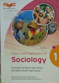 Theory and Application of Sociology 1 for Grade X of Senior High School and Islamic Senior High School